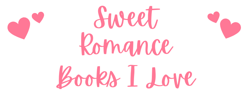 Sweet Romance Books I Love