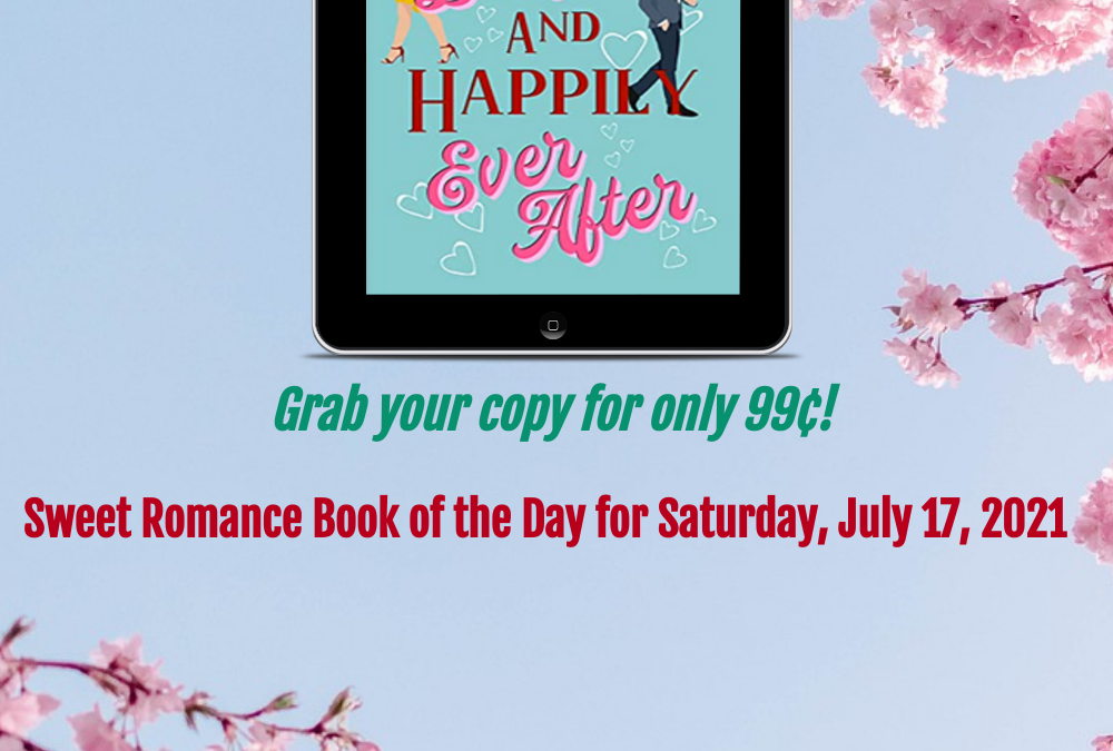 Sweet Romance Book of the Day for Saturday,  July 17, 2021